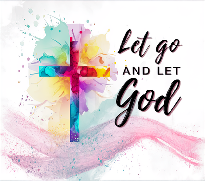 Let go and let God tumbler with stainless steel straw