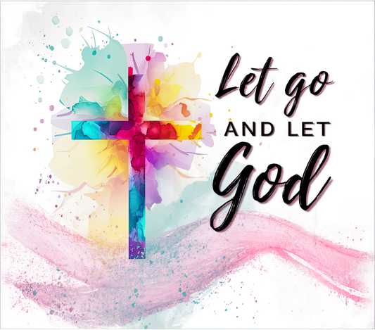 Let go and let God tumbler with stainless steel straw